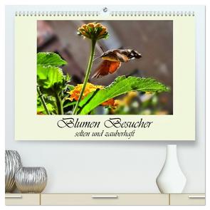 Blumen-Besucher – selten und zauberhaft (hochwertiger Premium Wandkalender 2024 DIN A2 quer), Kunstdruck in Hochglanz von Djeric,  Dusanka