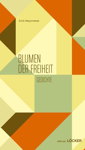 Blumen der Freiheit von Meyomesse,  Enoh