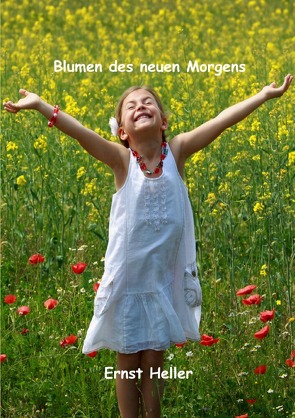 Blumen des neuen Morgens von Heller Amita/Schlemmer,  Ernst/Alfred Shogun