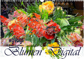 Blumen – Digital (Wandkalender 2022 DIN A3 quer) von wgVoigt