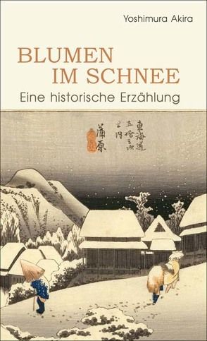 Blumen im Schnee von Bierwirth,  Gerhard, Moriwaki,  Arno, Yoshimura,  Akira