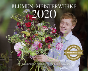 Blumen-Meisterwerke 2020 von Kroner-Salié,  Björn