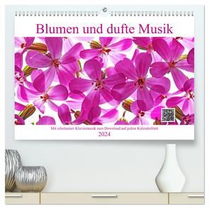 Blumen und dufte Musik (hochwertiger Premium Wandkalender 2024 DIN A2 quer), Kunstdruck in Hochglanz von Eppele / Ulrich Schwaderer,  Klaus