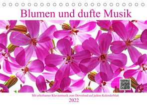 Blumen und dufte Musik (Tischkalender 2022 DIN A5 quer) von Eppele / Ulrich Schwaderer,  Klaus