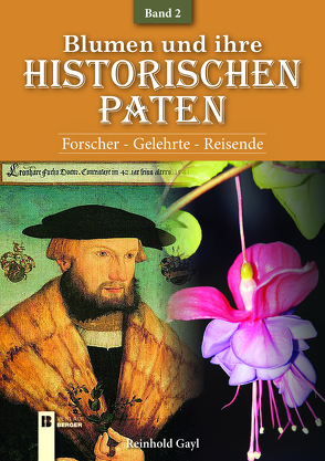 Blumen und ihre historischen Paten – Band 2 von Gayl,  Reinhold