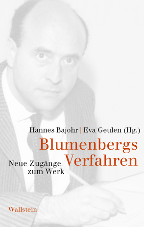 Blumenbergs Verfahren von Bajohr,  Hannes, Geulen,  Eva