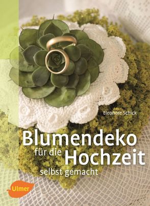 Blumendeko für die Hochzeit selbst gemacht von Schick,  Eleonore