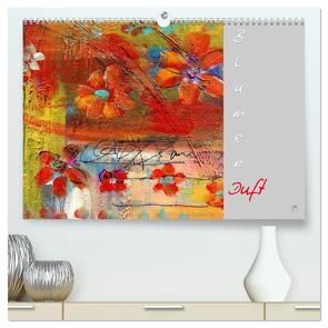 Blumenduft (hochwertiger Premium Wandkalender 2024 DIN A2 quer), Kunstdruck in Hochglanz von ClaudiaGründler,  ClaudiaGründler