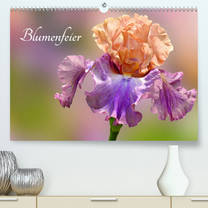 Blumenfeier (Premium, hochwertiger DIN A2 Wandkalender 2020, Kunstdruck in Hochglanz) von Livingvisions