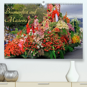 Blumenfest auf Madeira (Premium, hochwertiger DIN A2 Wandkalender 2021, Kunstdruck in Hochglanz) von Lielischkies,  Klaus