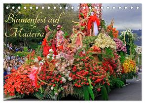 Blumenfest auf Madeira (Tischkalender 2024 DIN A5 quer), CALVENDO Monatskalender von Lielischkies,  Klaus