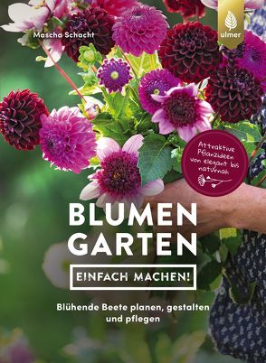 Blumengarten – einfach machen! von Schacht,  Mascha