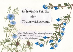 Blumentraum oder Traumblumen von Schaffner,  Monika