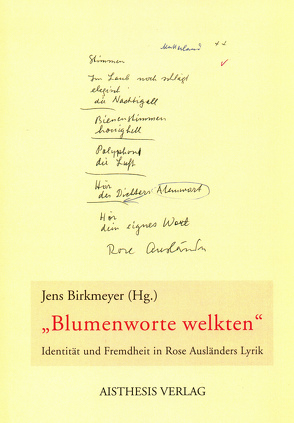 Blumenworte welkten von Bauer,  Matthias, Birkmeyer,  Jens, Braun,  Helmut, Gellner,  Christoph, Götte,  Matthias, Hainz,  Martin, Hinrichs,  Boy, Horch,  Hans O, Ivanytska,  Maria, Melini,  Francesca, Morris,  Leslie, Schröer,  Rolfrafael, Tabah,  Mireille