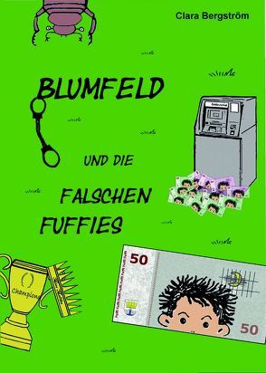 Blumfeld und die falschen Fuffies von Bergström,  Vorname