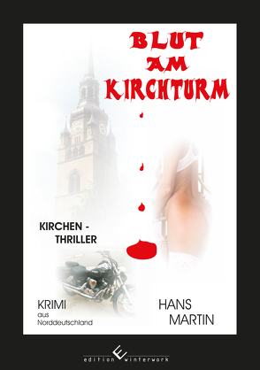 Blut am Kirchturm von Martin,  Hans