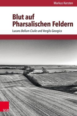 Blut auf Pharsalischen Feldern von Kersten,  Markus