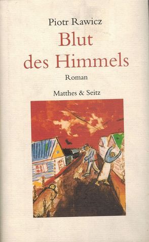 Blut des Himmels von Heyden-Rynsch,  Verena von der, Rawicz,  Piotr, Winter,  Heinz