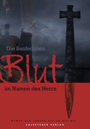 Blut im Namen des Herrn von Lüttin,  Norbert, Ulsamer,  Johann Afred