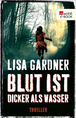 Blut ist dicker als Wasser von Gardner,  Lisa, Windgassen,  Michael