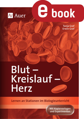 Blut, Kreislauf, Herz von Graf,  Erwin, Graf,  Tanja