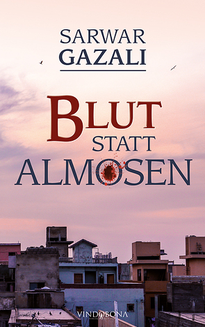 Blut statt Almosen von Gazali,  Sarwar