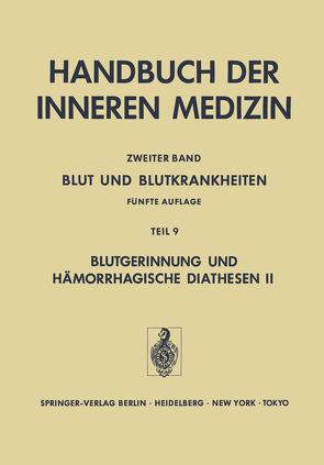 Blut und Blutkrankheiten von Bösch,  P., Czembirek,  H., Deutsch,  E., Haller,  J., Heene,  D.L., Heene,  Dieter L., Künzer,  W., Lechner,  K., Mammen,  E.F., Niederhoff,  H., Niessner,  H., Rasche,  H.