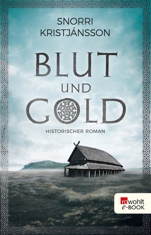 Blut und Gold von Kristjánsson,  Snorri, Möller,  Jan