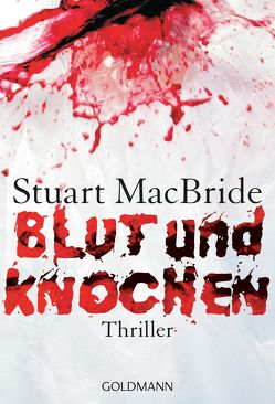 Blut und Knochen von Jaeger,  Andreas, MacBride,  Stuart