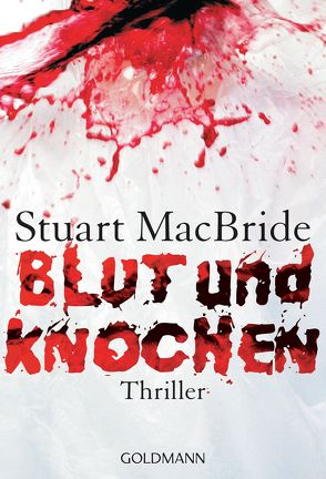 Blut und Knochen von Jaeger,  Andreas, MacBride,  Stuart