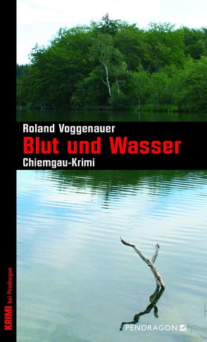 Blut und Wasser von Voggenauer,  Roland