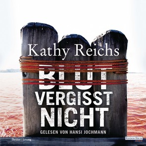 Blut vergisst nicht von Berr,  Klaus, Jochmann,  Hansi, Reichs,  Kathy