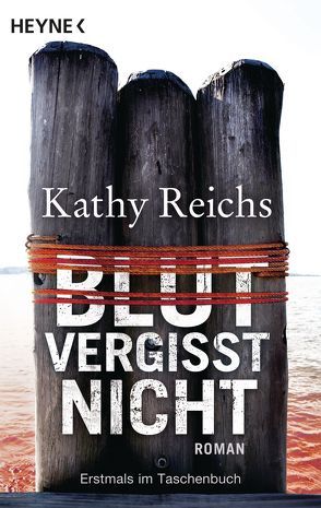 Blut vergisst nicht von Berr,  Klaus, Reichs,  Kathy