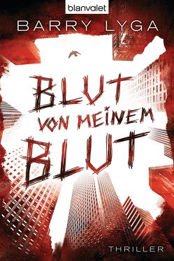 Blut von meinem Blut von Kinzel,  Fred, Lyga,  Barry