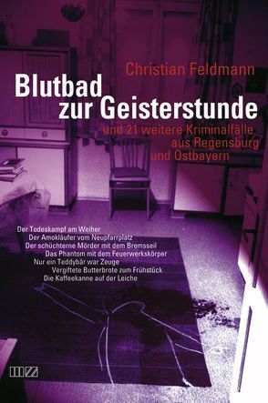 Blutbad zur Geisterstunde von Feldmann,  Christian