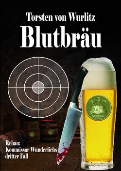 Blutbräu von von Wurlitz,  Torsten