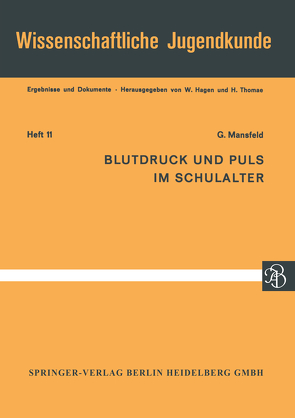 Blutdruck und Puls im Schulalter von Mansfeld,  G.