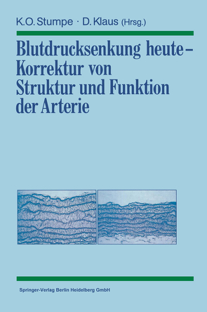 Blutdrucksenkung heute — Korrektur von Struktur und Funktion der Arterie von Bassenge,  E., Bretzel,  R.G., Feldmer,  M., Ganten,  D., Gohlke,  P., Gotzen,  R., Imbs,  J.-L., Klaus,  D., Klaus,  Dieter, Kolloch,  R., Liederwald,  K., Meyer-Sabellek,  W., Niedermaier,  N., Santoni,  J.P., Schulte,  K.-L., Stumpe,  K.O., Stumpe,  Klaus O., Unger,  T.