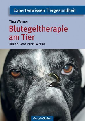 Blutegeltherapie am Tier von Werner,  Tina