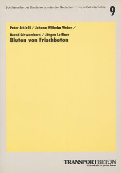 Bluten von Frischbeton von Bischof,  Kurt, Leissner,  Jürgen, Schiessl,  Peter, Schwamborn,  Bernd, Weber,  Johann W