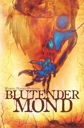 blutender Mond von Fenske-Pogrzeba,  Marcel