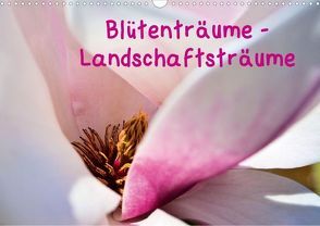 Blütenträume – Landschaftsträume (Posterbuch DIN A3 quer) von FotograFieber,  Fotoforum