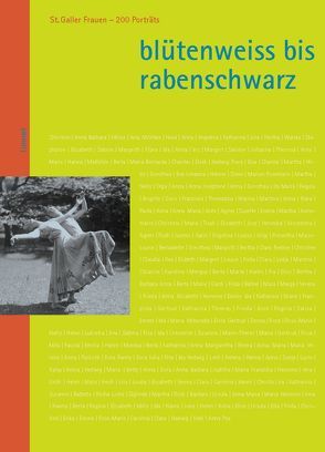 Blütenweiss bis rabenschwarz von Bräuniger,  Renate, Widmer,  Marina, Witzig,  Heidi