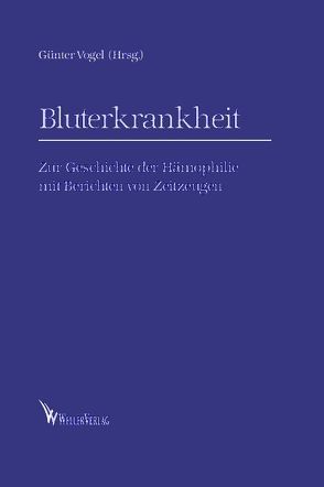 Bluterkrankheit von Vogel,  Günter