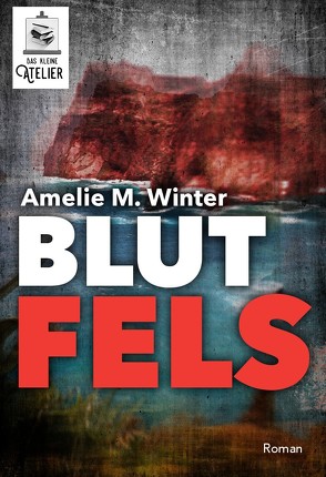 Blutfels von Winter,  Amelie Maria