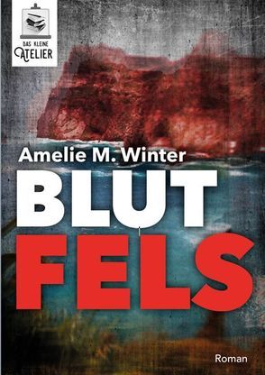 Blutfels von Winter,  Amelie Maria