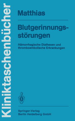 Blutgerinnungsstörungen von Matthias,  F.R.