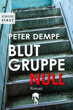 Blutgruppe Null von Dempf,  Peter