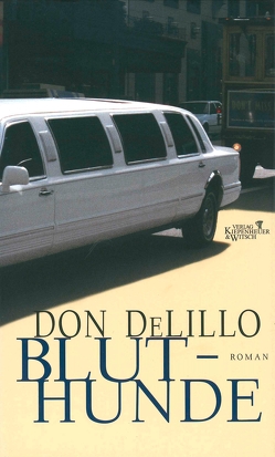 Bluthunde von DeLillo,  Don, Müller,  Matthias