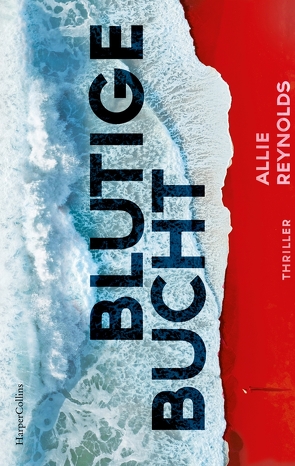 Blutige Bucht von Reynolds,  Allie, Uplegger,  Sybille